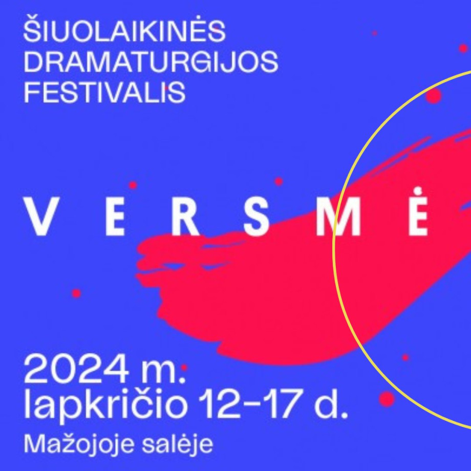 Šiandien LNDT prasideda šiuolaikinės dramaturgijos festivalis „Versmė“